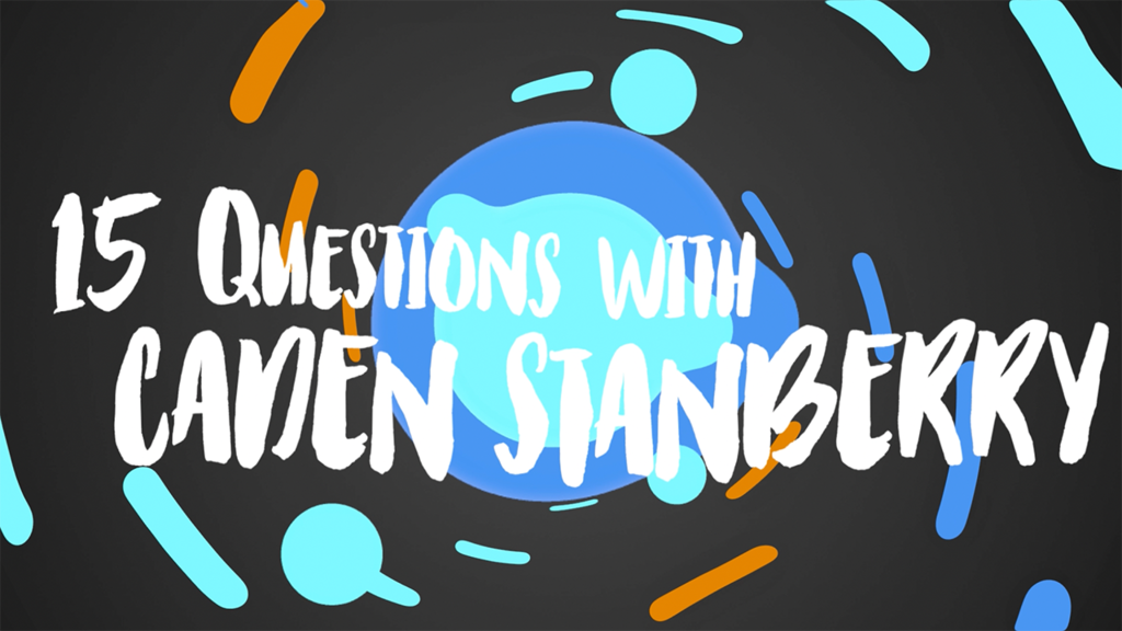 15 Questions with...Caden Stanberry